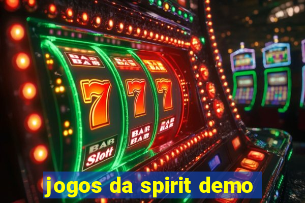 jogos da spirit demo